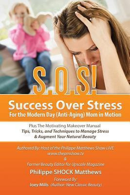 Libro S.o.s! Success Over Stress For The Modern Day (anti...