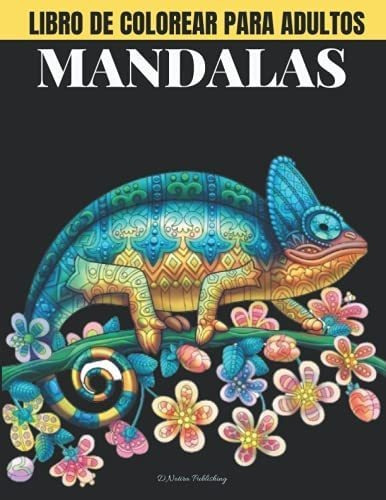 Libro: Mandalas Libro De Colorear Para Adultos: Maravilloso