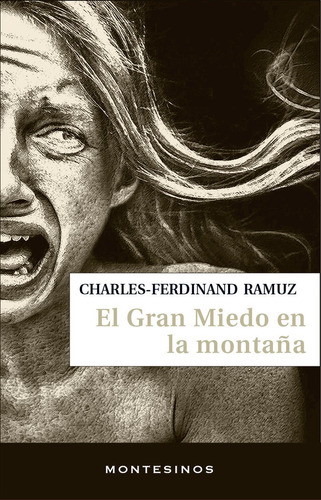 El Gran Miedo En La Montaãâ±a, De Ramuz, Charles-ferdinand. Editorial Montesinos, Tapa Blanda En Español