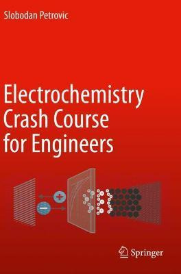 Libro Electrochemistry Crash Course For Engineers - Slobo...