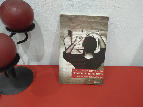 Livro: A Leitura Na Prática Do Professor Reflexivo - 2006 (Usado)