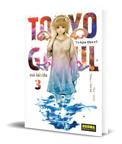 Tokyo Ghoul Vol. 3, De Sui Ishida. Editorial S.a. Norma Editorial, Tapa Blanda En Español, 2015