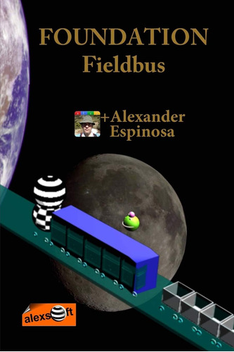 Libro: Foundation Fieldbus (instrumentación Industrial: La S