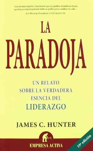 La Paradoja.. - James C. Hunter