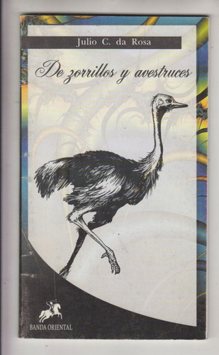 Julio Da Rosa Zorrillos Y Avestruces Dibujos Oscar Larroca