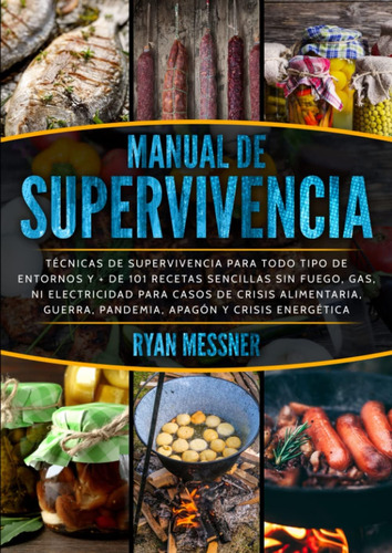 Libro: Manual De Supervivencia: Técnicas De Supervivencia Pa