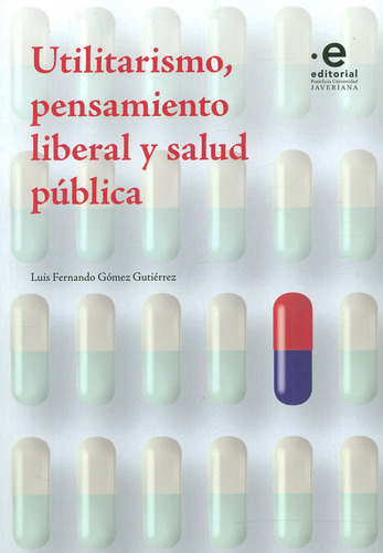 Utilitarismo Pensamiento Liberal Y Salud Pública