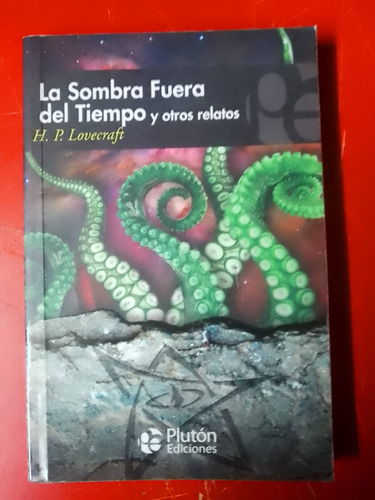  La Sombra Fuera Del Tiempo Y Otros Relatos - H.p. Lovecraft