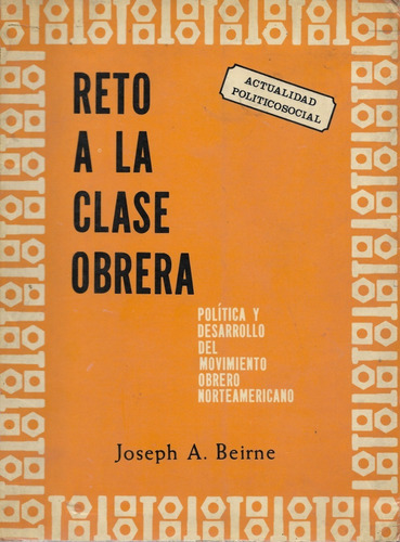 Reto A La Clase Obrera   /   Joseph A. Beirne