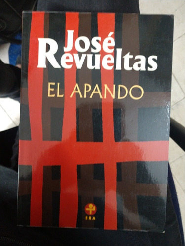 El Apando Jose Revueltas 