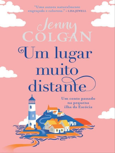 -: Um Conto Passado Na Pequena Ilha Da Escócia, De Colgan, Jenny. Editora Arqueiro, Capa Mole Em Português