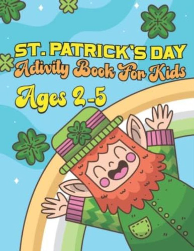 Libro: St. Patricks Day Activity Book For Kids Ages 2-5: St