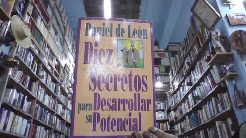 Diez Secretos Para Desarrollar Su Potencial 