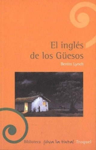 Ingles De Los Guesos, El, De Lynch, Benito. Editorial Troquel En Español