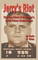 Libro Jerry's Riot : The True Story Of Montana's 1959 Pri...