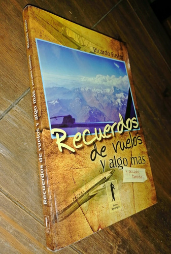 Recuerdos De Vuelos Y Algo Mas Ricardo Fuster (Usado)