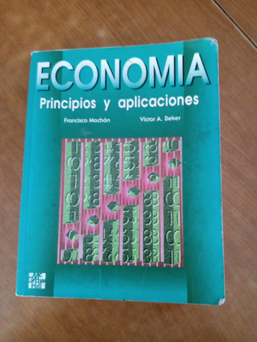 Economia Principios Y Aplicaciones - Francisco Mochon 