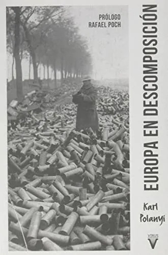 Karl Polanyi - Europa En Descomposicion