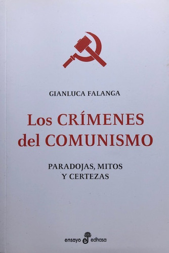 Los Crimenes Del Comunismo - Gianluca Falanga