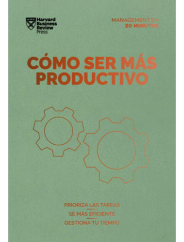 Libro.- Cómo Ser Más Productivo