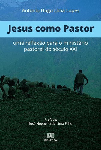 JESUS COMO PASTOR, de ANTONIO HUGO LIMA LOPES. Editorial EDITORA DIALETICA, tapa blanda en portugués