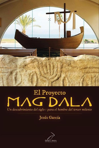 El Proyecto Magdala, De Jesús García Sánchez - Colomer. Editorial Fundación Gospa Arts, Tapa Blanda En Español, 2016