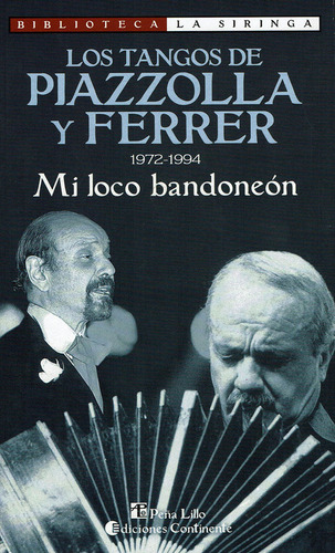 Los Tangos De Piazzolla Y Ferrer: 1972-1994: Mi Loco Bandone