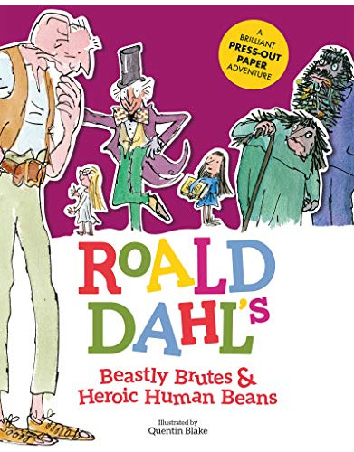 Libro Roald Dahl's Beastly Brutes & Heroic Human Beans De Il