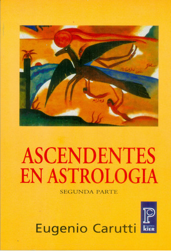 Ascendentes En Astrología. Segunda Parte