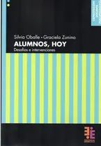 Comprar Alumnos, Hoy. Desafíos E Intervenciones. Oballe (ei)