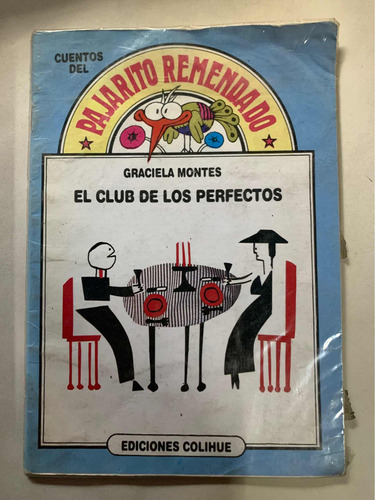 El Club De Los Perfectos = Graciela Montes | Colihue