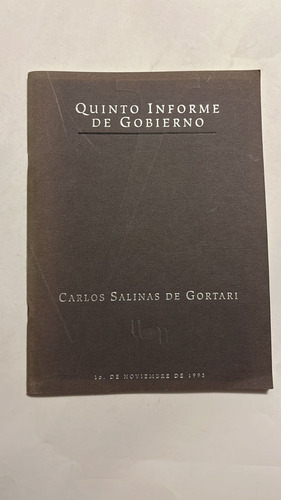 Quinto Informe De Gobierno Carlos Salinas  Sep