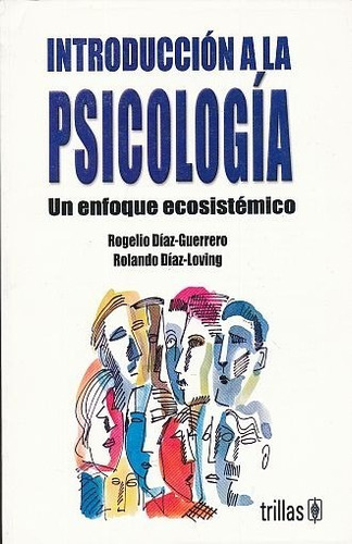Libro Introduccion A La Psicologia Un Enfoque Ecosistem *cjs