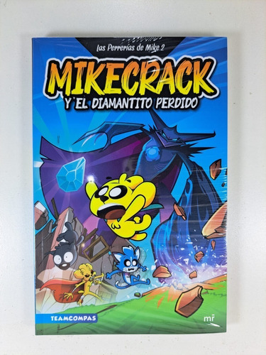 Las Perrerías De Mike 2: Mikecrack Y El Diamantito Perdido