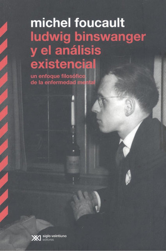 Libro: Ludwig Binswanger Y El Análisis Existencial. Foucault
