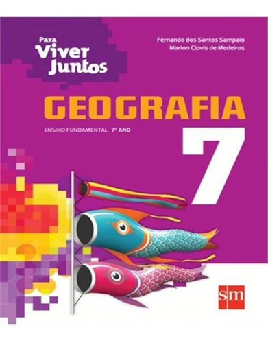 Para Viver Juntos Geografia 7 Ano Ef Ii 03 Ed