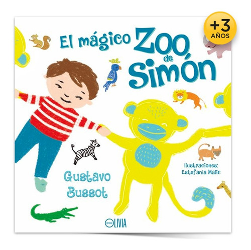 El Mágico Zoo De Simón - Gustavo Bussot
