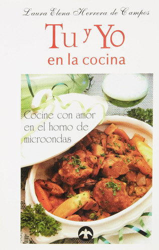 Tu Y Yo En La Cocina Cocine Con Amor En El Horno De Microond