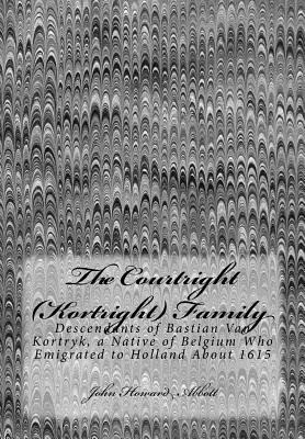 Libro The Courtright (kortright) Family: Descendants Of B...