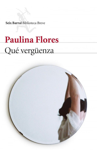 Libro Qué Vergüenza - Paulina Flores