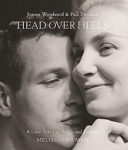 Book : Head Over Heels Joanne Woodward And Paul Newman A...