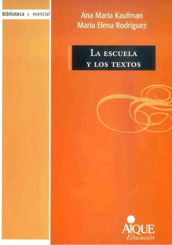 La Escuela Y Los Textos    Por Aique