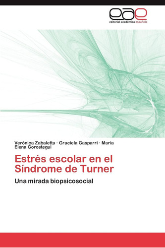 Libro: Estrés Escolar En El Síndrome De Turner: Una Mirada B