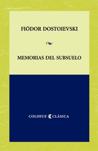 Memorias Del Subsuelo - Fiódor M. Dostoievski