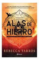 Comprar Saga Empíreo 2: Alas De Hierro: Quémalo Todo, De Rebecca Yarros. Serie Empíreo, Vol. 2.0. Editorial Planeta, Tapa Blanda, Edición 1.0 En Español, 2024