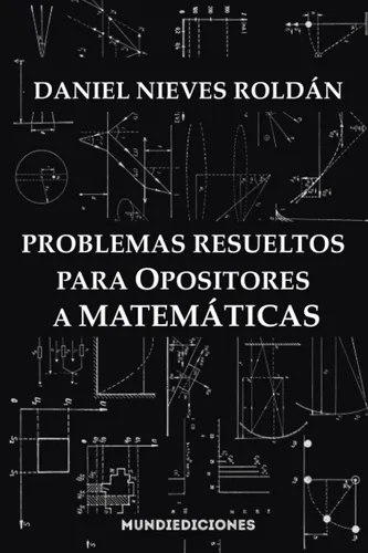 comprar Libro: Problemas Resueltos Para Opositores A Matemáticas (sp