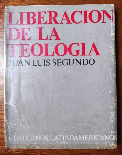 Liberación De La Teologia Juan Luis Segundo