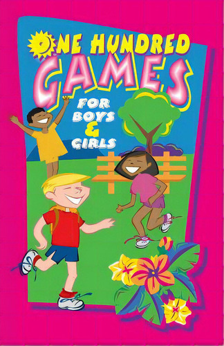 One Hundred Games For Boys And Girls, De Our Little Friend. Editorial Teach Serv S, Tapa Blanda En Inglés