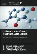 Comprar Química Orgánica Y Química Analítica: Química Heterocíclica 