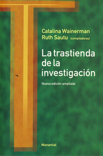 Trastienda De La Investigacion, La - Ruth Sautu